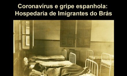 O hospital da Hospedaria de Imigrantes e a gripe espanhola