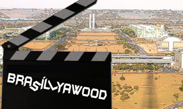 Brasíllyawood: filme de horror elaborado pela classe política