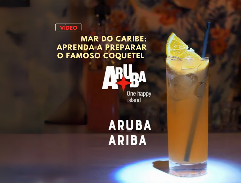 Coquetel Aruba Ariba! Aprenda a preparar a bebida da encantadora ilha do Caribe