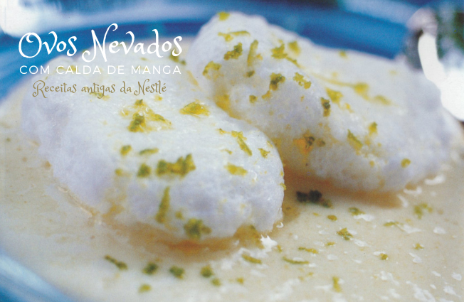 Receitas antigas da Nestlé: Ovos Nevados com Calda de Manga