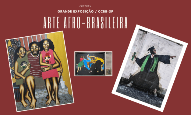 Encruzilhadas: um mergulho na arte afro-brasileira em exposição no CCBB-SP