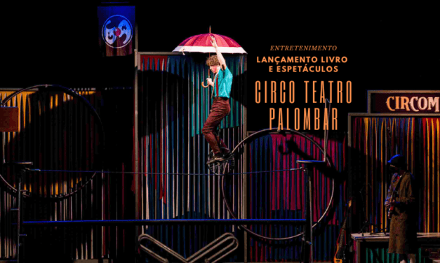 Circo Teatro Palombar: apresentações e lançamento de livro inédito, vídeo