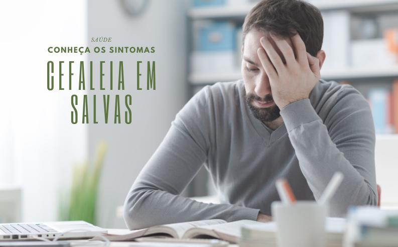 Cefaleia em Salvas – conheça as características desse mal mais comum em homens