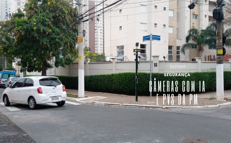 Tatuapé: vigilância através de câmeras com IA e PVS da PM substituem sistemas arcaicos de segurança