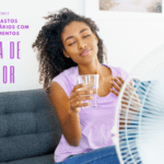 Onda de calor: evite gastos desnecessários com equipamentos, dicas