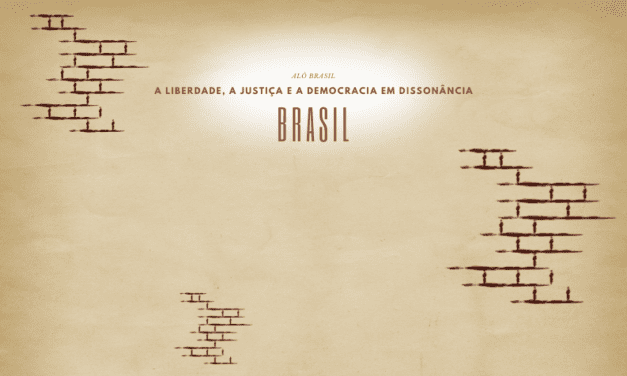 A liberdade, a justiça e a democracia em dissonância