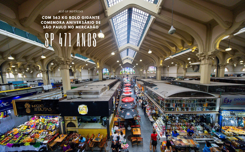 Aniversário de SP – Corte do tradicional bolo no Mercadão está previsto para as 12h30