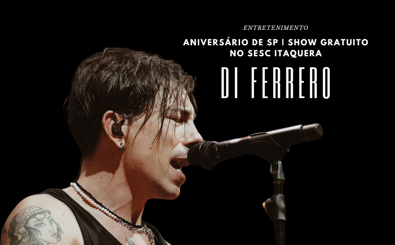 Show de Di Ferrero no Sesc Itaquera – Aniversário de SP