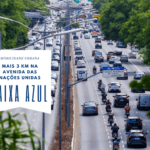 Faixa Azul – Avenida das Nações Unidas tem mais 3 km