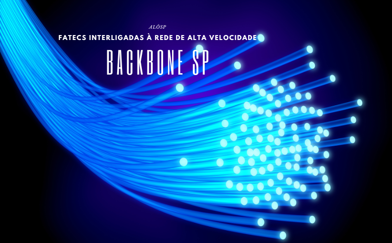 Fatecs passam a integrar o Backbone SP