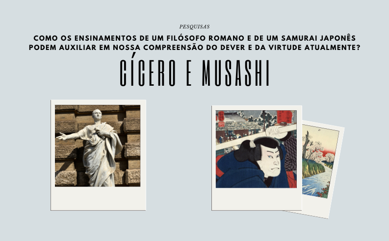 Os ensinamentos de Cícero e Musashi sobre o senso de dever na contemporaneidade