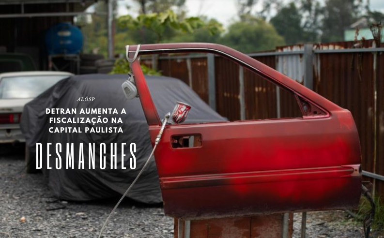 Detran-SP fiscaliza 20 desmanches na capital paulista, lacra um e autua 8 por irregularidades