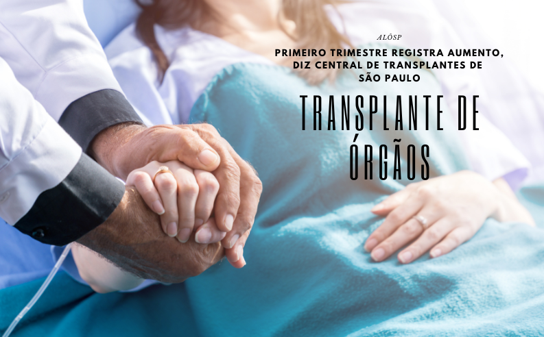 Transplantes de órgãos: São Paulo registra aumento no primeiro trimestre de 2025, vídeo