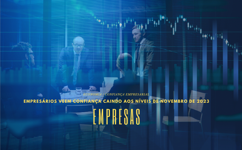 Confiança empresarial continua em queda e apresenta menor nível desde novembro de 2023