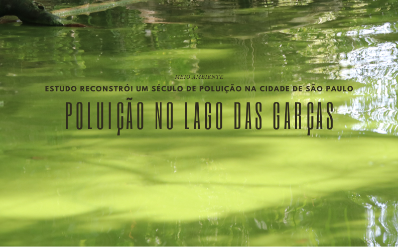 Estudo reconstrói um século de poluição na cidade de São Paulo com base em sedimentos aquáticos