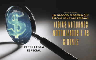 Vigias noturnos, as sirenes e o meio ambiente – um negócio próspero que priva o sono das pessoas