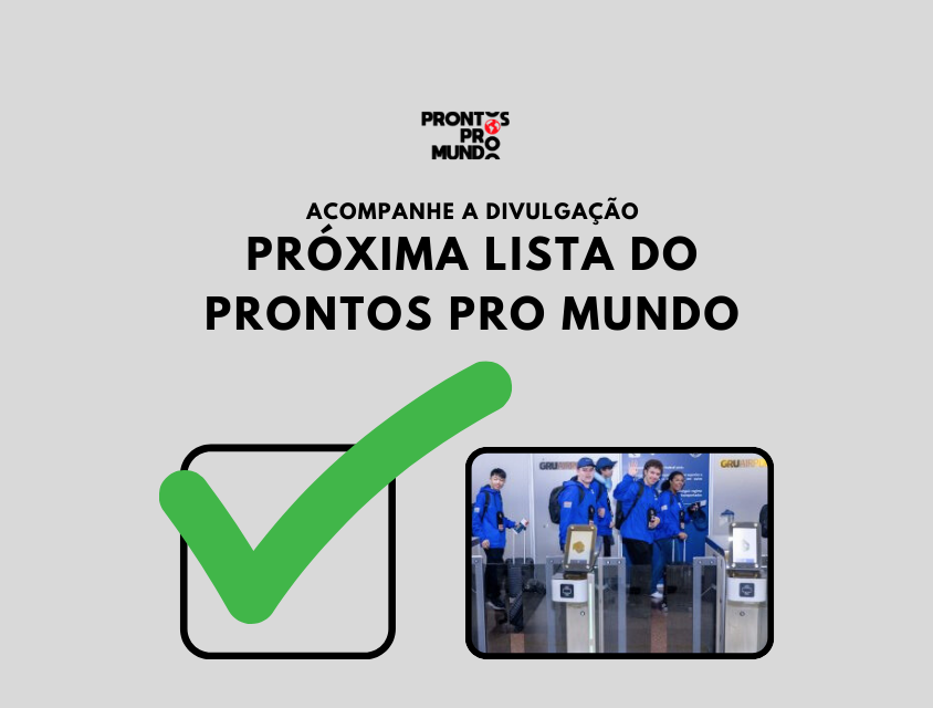 Nova lista do Prontos pro Mundo que farão as provas será divulgada na segunda-feira