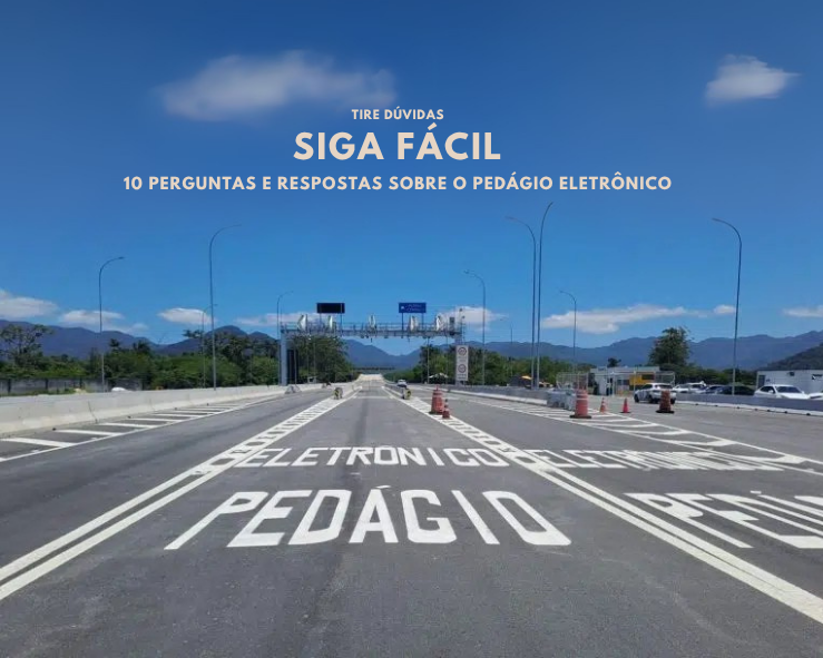 10 perguntas e respostas sobre o Siga Fácil, o pedágio eletrônico nas rodovias de SP