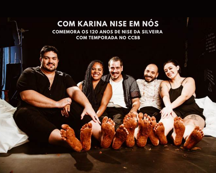 Nise em Nós comemora os 120 anos da psiquiatra Nise da Silveira com temporada no CCBB