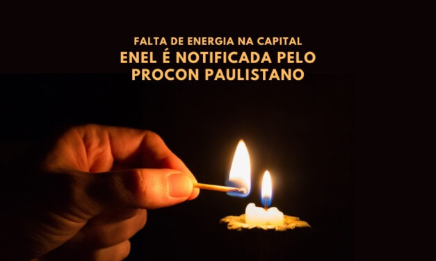 Procon Paulistano notifica Enel por falhas no fornecimento de energia elétrica