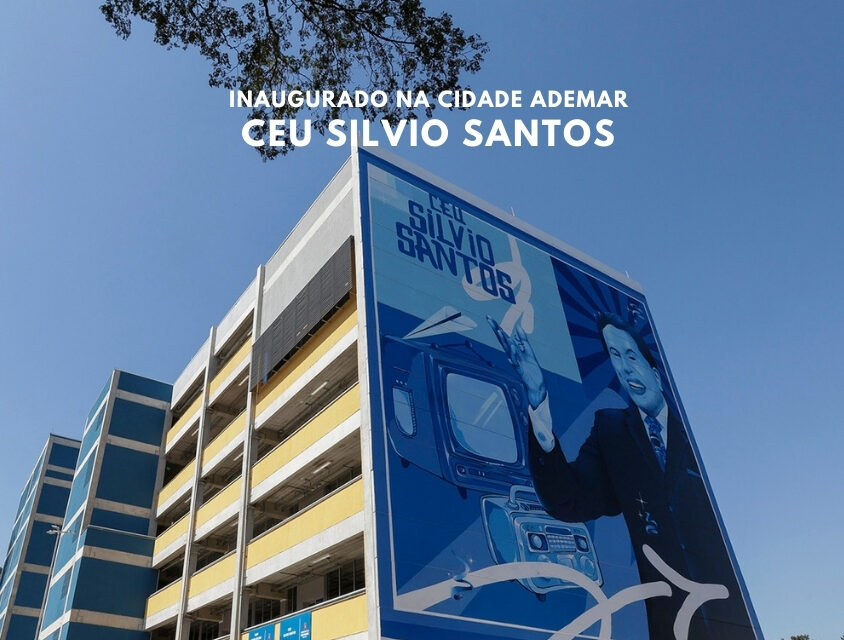 Inaugurado o CEU Silvio Santos na Cidade Ademar em homenagem ao apresentador