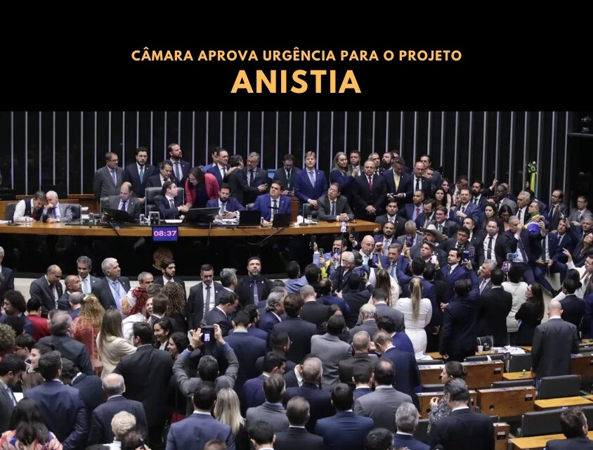 Câmara dos Deputados aprova urgência para anistia