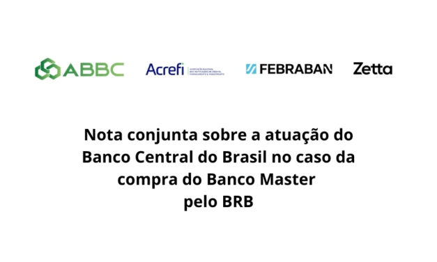 Entidades financeiras defendem autonomia do Banco Central do Brasil no caso Master