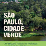 São Paulo 472 anos: livro gratuito traz histórias, curiosidades e expansão dos parque
