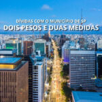 Dois pesos e duas medidas: a cobrança do IPTU e os bilhões dos grandes devedores de SP