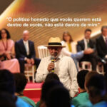 Lula: “o político honesto que vocês querem está dentro de vocês, não está dentro de mim”