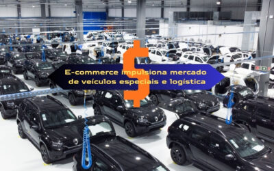 Avanço do e-commerce impulsiona mercado de veículos especiais e logística de entrega