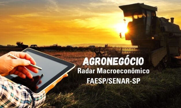 Radar Macroeconômico FAESP/SENAR-SP aponta expansão moderada do PIB e resiliência no agronegócio paulista