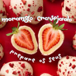 Morango Cravejado: doce viraliza nas redes e aumenta vendas