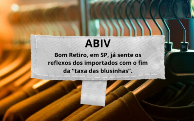 ABIV alerta para impactos da desoneração até US$ 50 no Bom Retiro