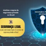 Busca por autoproteção expõe limites e regras da segurança privada no país