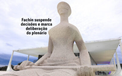 Fachin revoga decisões de ministros e convoca sessão para deliberação no Plenário do STF