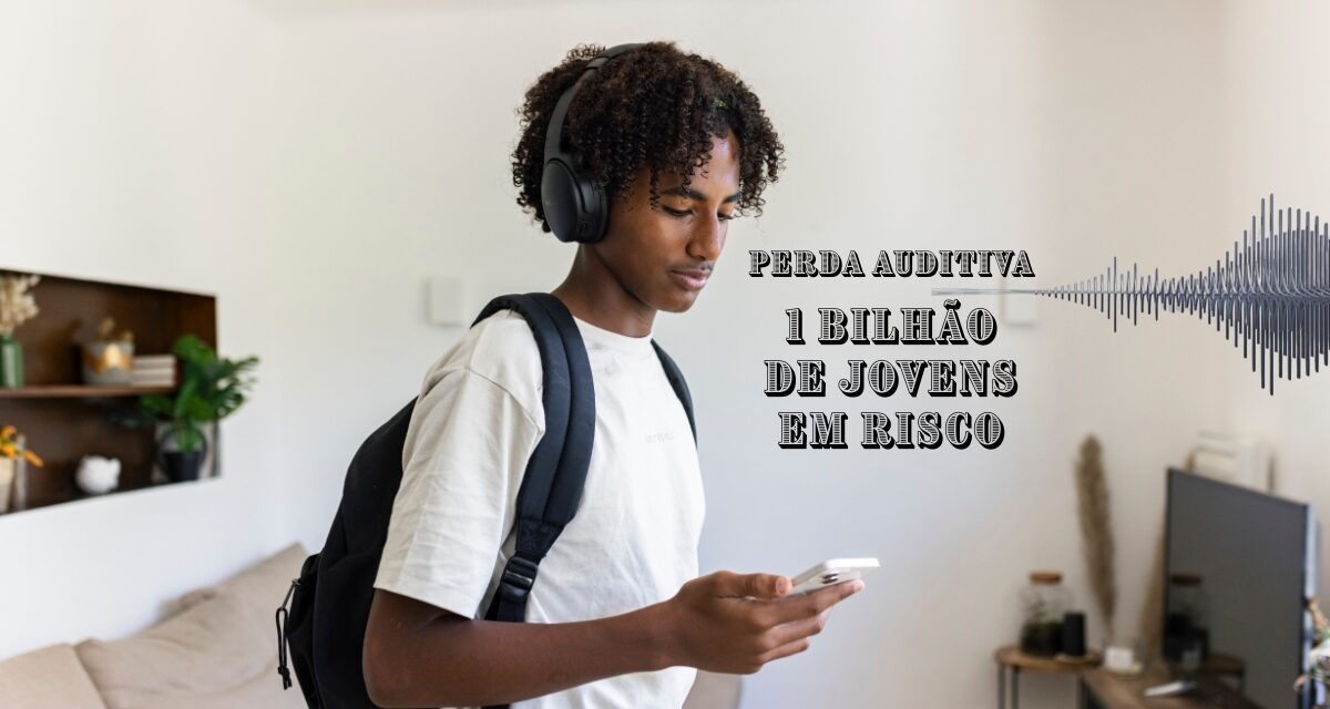 Fones de ouvido e música alta colocam mais de 1 bilhão de jovens em risco de perda auditiva