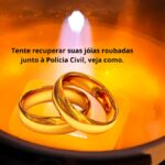 Saiba como reconhecer e recuperar joias e alianças roubadas